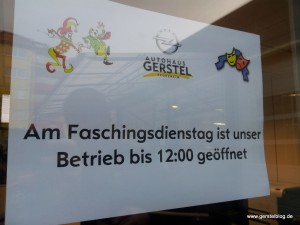 Öffnungszeiten am Faschingsdienstag